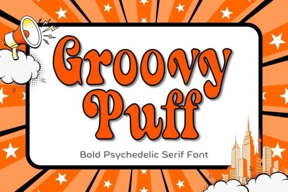 Groovy Puff: A Serif Font That Makes Your Headlines Feel Like a Vibe