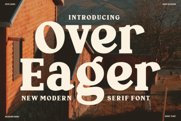 Over Eager: A Bold Modern Serif Font for Digital Branding