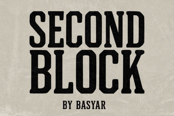 Second Block: A Slab Serif That Makes Your Campaigns Instantly Clear