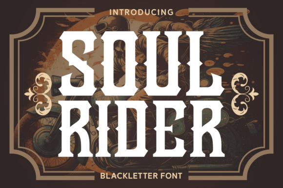 Soul Rider: A Bold Blackletter Font for Handmade Brands